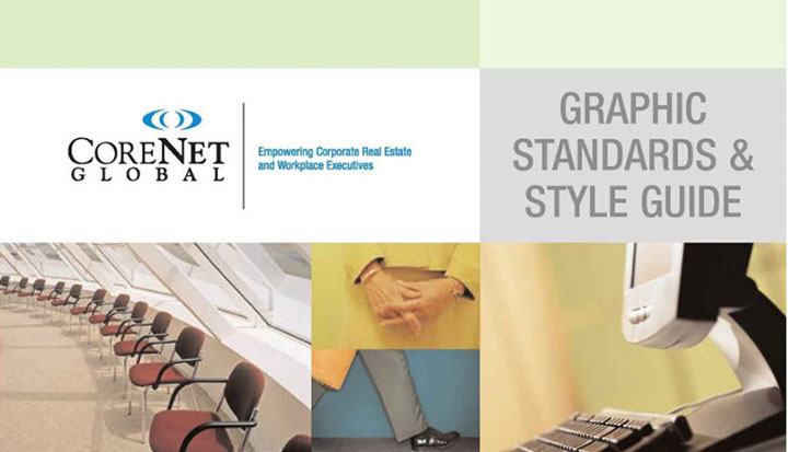 Core Net Global Empowering Corporate Real Estate and Workplace Executives Graphic Standards and Style Guide