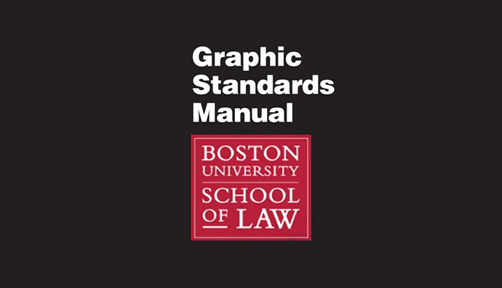 Boston University School of LAW Graphic Standards Manual