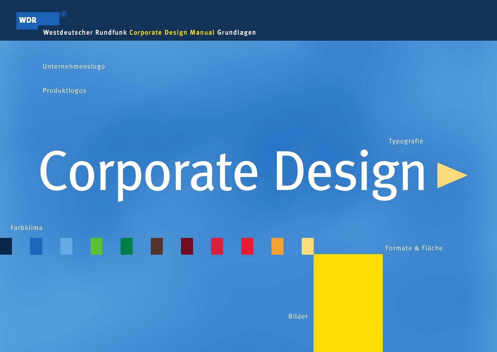 Westdeutscher Rundfunk Corporate Design Manual Grundlagen